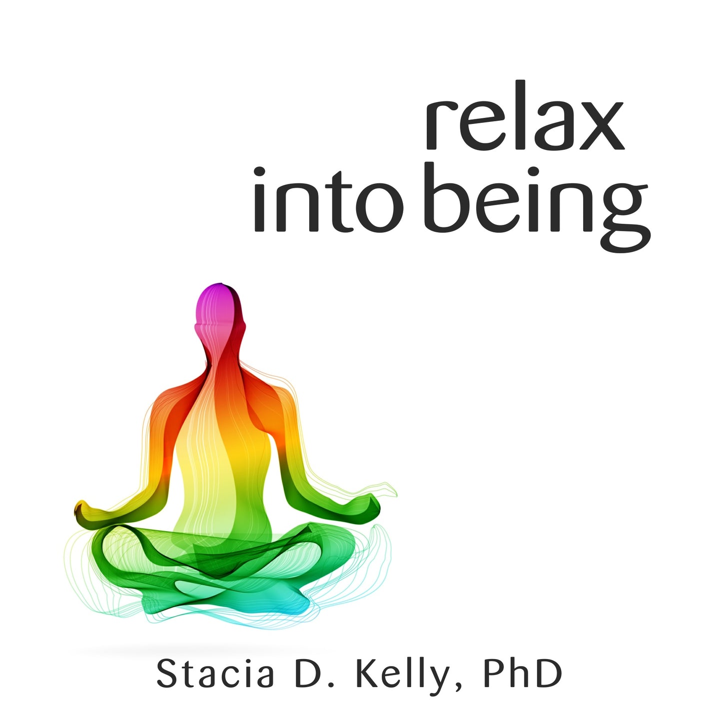 Relax Into Being (audio)